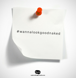 Wanna Look Good Naked, self esteem, positive body image, how to be happy with myself, how to love myself