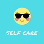 what is self care, self care, self care activities, Galentine's Day, teach other people how to treat you